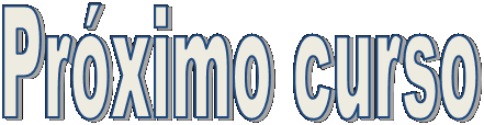 Pr�ximo curso
